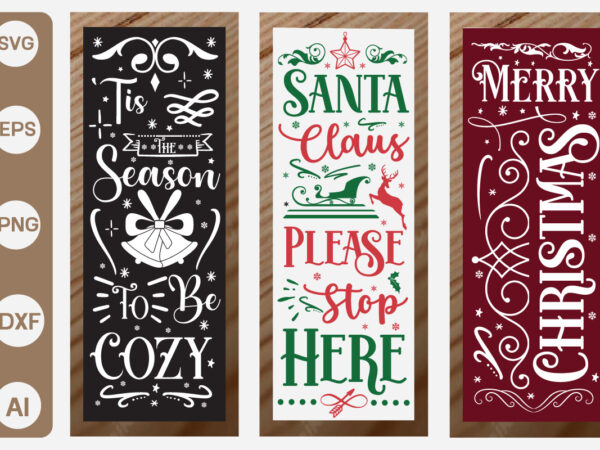 Christmas porch signs svg bundle poch sing svg, christmas porch sing svg, christmas porch svg, christmas porch svg, porch svg, long sing svg, santa porch sing svg,santa stop here, christmas t shirt vector file