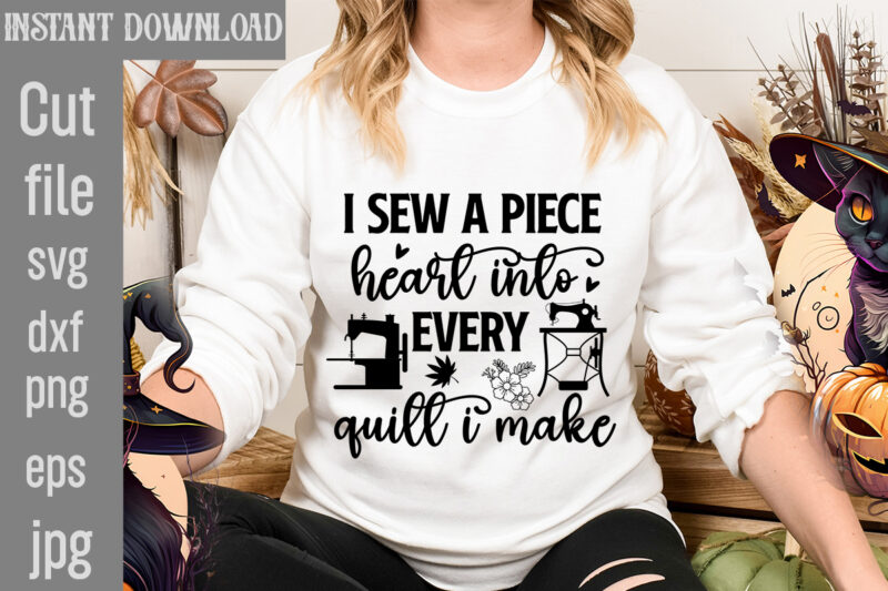 I Sew a piece heart into every quilt i make T-shirt Design,Crafting Isn't Cheaper than Therapy But It's More fun T-shirt Design,Blessed are the Quilters for they shall be called