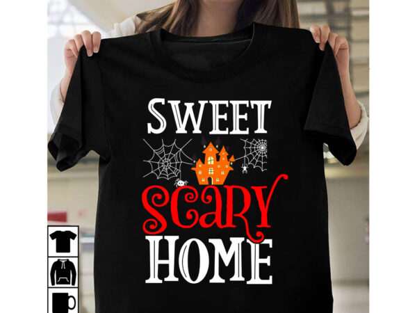 Sweet scary home t-shirt design, sweet scary home vector t-shirt design, halloween t-shirt design, halloween t-shirt design bundle,halloween halloween,t,shirt halloween,costumes michael,myers halloween,2022 pumpkin,carving,ideas halloween,1978 spirit,halloween,near,me halloween,costume,ideas halloween,store halloween,2018 halloween,decorations jack,o,lantern