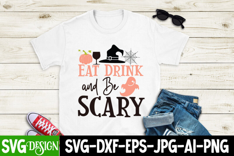 Eat Drink And be Scary T-Shirt Design, Eat Drink And be Scary Vector t-Shirt Design, SVGs,quotes-and-sayings,food-drink,print-cut,on-sale, Happy Hallothanksmas T-Shirt Design, Happy Hallothanksmas Vector T-Shirt Design, Boo Boo Crew T-Shirt Design,