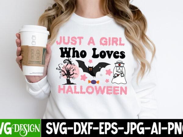 Just a girl who loves halloween t-shirt design, just a girl who loves halloween vector t-shirt design, happy boo season t-shirt design, happy boo season vector t-shirt design, halloween t-shirt