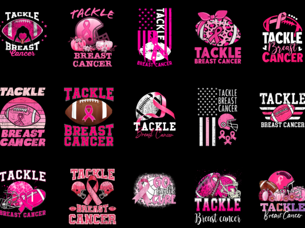 15 tackle breast cancer shirt designs bundle for commercial use part 4, tackle breast cancer t-shirt, tackle breast cancer png file, tackle breast cancer digital file, tackle breast cancer gift,