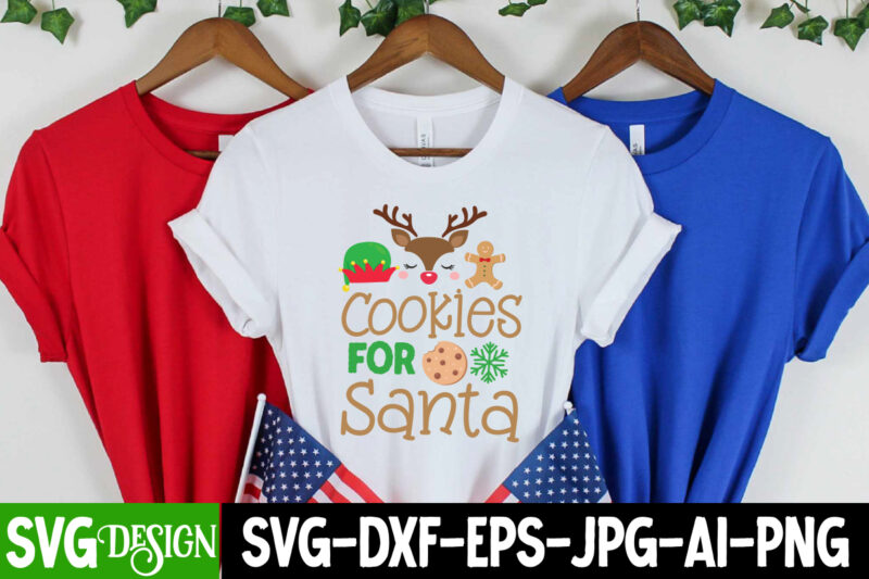 Cookies For Santa T-Shirt Design, Cookies For Santa Vector t-Shirt Design, Christmas SVG Design, Christmas Tree Bundle, Christmas SVG bundle Quotes ,Christmas CLipart Bundle, Christmas SVG Cut File Bundle Christmas