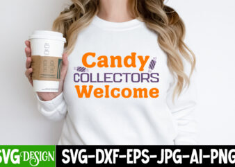Candy Collector Welcome T-Shirt Design, Candy Collector Welcome Vector T-Shirt Design, The Boo Crew T-Shirt Design, The Boo Crew Vector T-Shirt Design, Happy Boo Season T-Shirt Design, Happy Boo Season