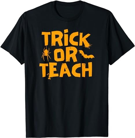 15 Trick Or Teach Shirt Designs Bundle For Commercial Use Part 2, Trick Or Teach T-shirt, Trick Or Teach png file, Trick Or Teach digital file, Trick Or Teach gift,