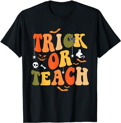 15 Trick Or Teach Shirt Designs Bundle For Commercial Use Part 8, Trick Or Teach T-shirt, Trick Or Teach png file, Trick Or Teach digital file, Trick Or Teach gift,