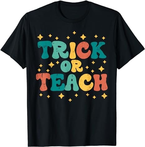 15 Trick Or Teach Shirt Designs Bundle For Commercial Use Part 8, Trick Or Teach T-shirt, Trick Or Teach png file, Trick Or Teach digital file, Trick Or Teach gift,