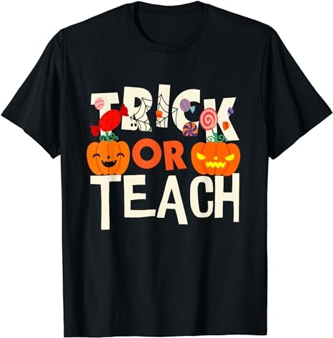 15 Trick Or Teach Shirt Designs Bundle For Commercial Use Part 2, Trick Or Teach T-shirt, Trick Or Teach png file, Trick Or Teach digital file, Trick Or Teach gift,