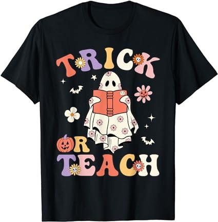 15 Trick Or Teach Shirt Designs Bundle For Commercial Use Part 2, Trick Or Teach T-shirt, Trick Or Teach png file, Trick Or Teach digital file, Trick Or Teach gift,