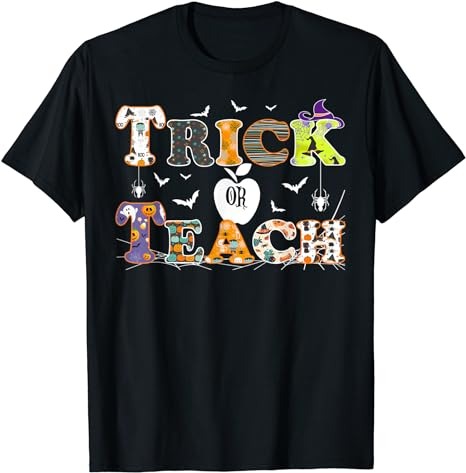 15 Trick Or Teach Shirt Designs Bundle For Commercial Use Part 8, Trick Or Teach T-shirt, Trick Or Teach png file, Trick Or Teach digital file, Trick Or Teach gift,