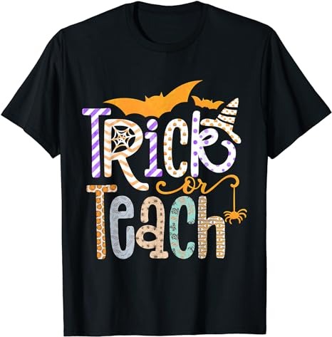 15 Trick Or Teach Shirt Designs Bundle For Commercial Use Part 7, Trick Or Teach T-shirt, Trick Or Teach png file, Trick Or Teach digital file, Trick Or Teach gift,