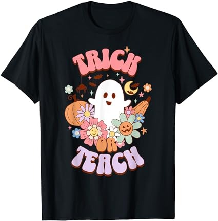 15 Trick Or Teach Shirt Designs Bundle For Commercial Use Part 2, Trick Or Teach T-shirt, Trick Or Teach png file, Trick Or Teach digital file, Trick Or Teach gift,