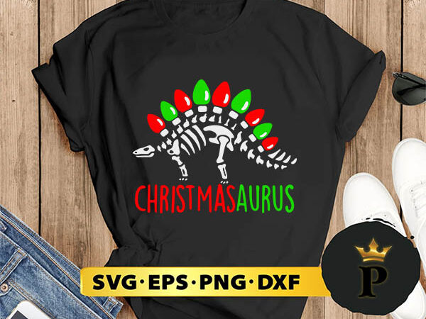 Christmasaurus svg, merry christmas svg, xmas svg png dxf eps t shirt vector file