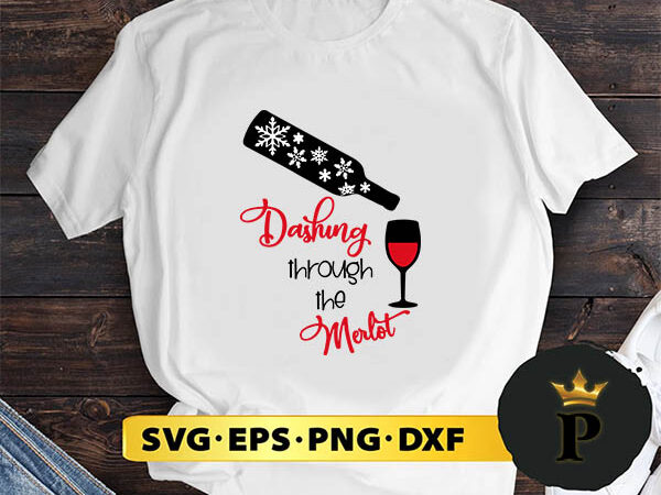 Dashing through the merlot whisky christmas svg, merry christmas svg, xmas svg png dxf eps t shirt vector illustration