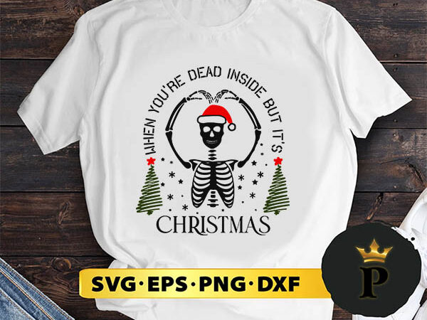 Dead inside but merry christmas svg, merry christmas svg, xmas svg png dxf eps t shirt vector illustration