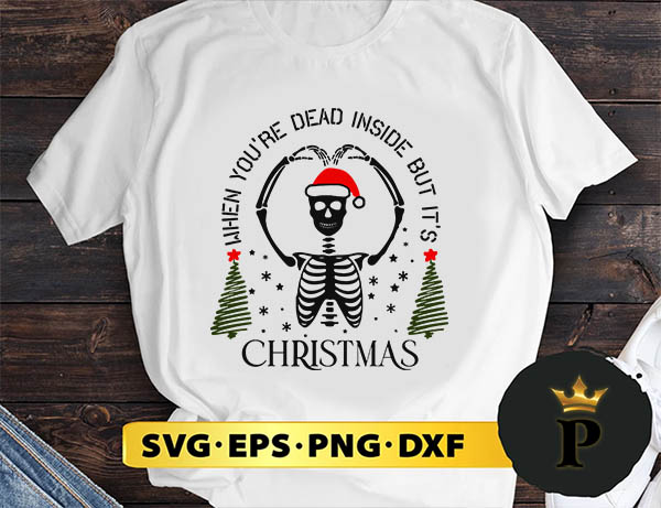 Dead Inside But Merry Christmas SVG, Merry Christmas SVG, Xmas SVG PNG DXF EPS