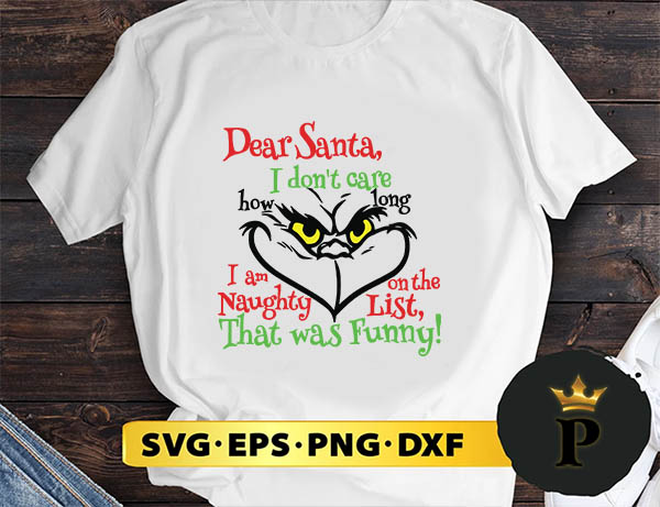 Dear Santa, I Don't Care How Long SVG, Merry Christmas SVG, Xmas SVG PNG DXF EPS