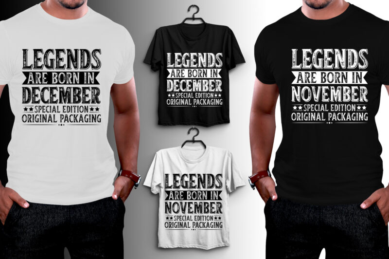 Legends Are Born In T-Shirt Design