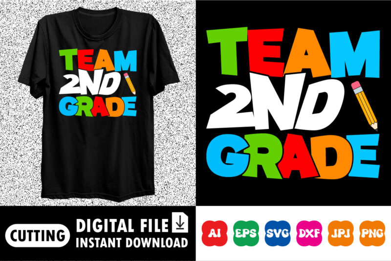 Team 2nd grade shirt print template