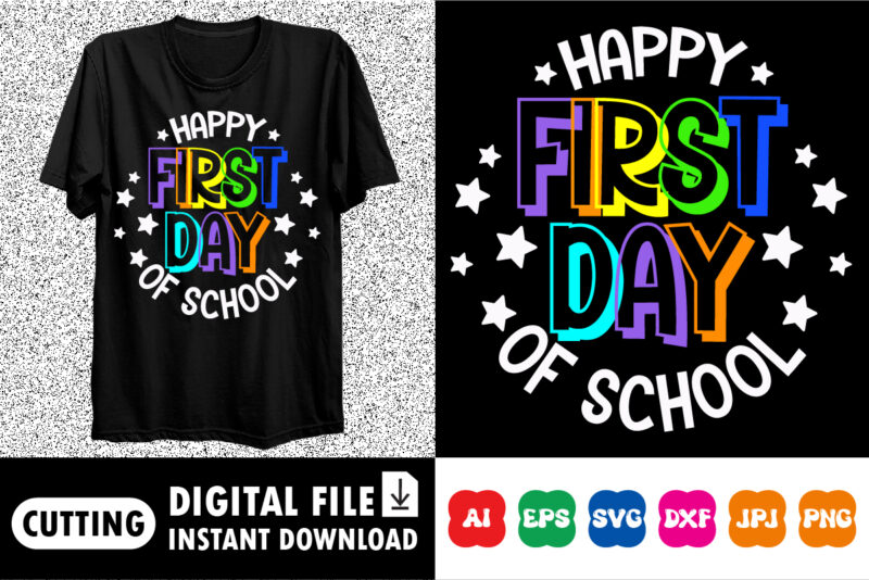 Happy first day of school shirt print template