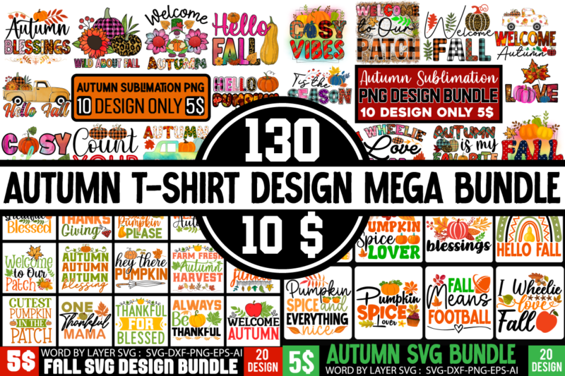 Autumn T-shirt Design Mega Bundle,Autumn Sublimation BUndle ,Sublimation PNG,autumn autumn,ridge,apartments mid,autumn,festival autumn,fall autumn,joy,sedum autumn,equinox,2023 when,does,autumn,start autumn,aesthetic autumn,at,oz autumn,age autumn,adeigbo autumn,air autumn,apartments andi,autumn australia,autumn about,autumn,season at,the,mid,autumn,festival a,poem,about,autumn about,autumn,peltier about,malvern,autumn,show about,autumn,season,in,hindi an,autumn,ballad