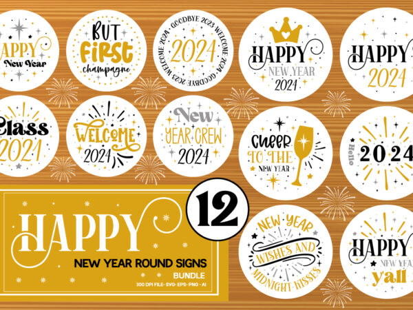 Happy new year t shirt design bundle, new year svg bundle ,new year svg bundle, happy new year 2023 svg bundle, happy new year svg bundle, happy new year svg,