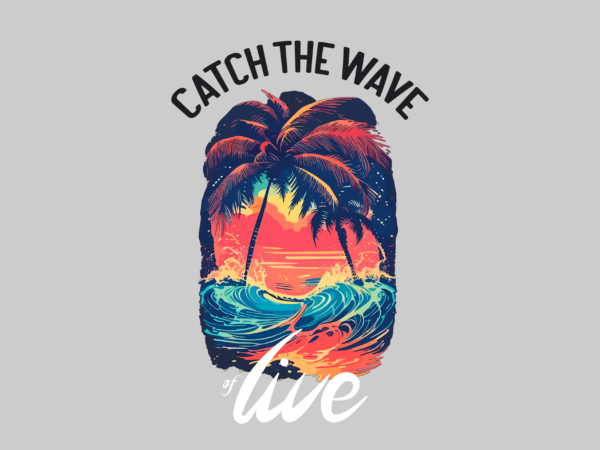 Catch the wave summer tshirt