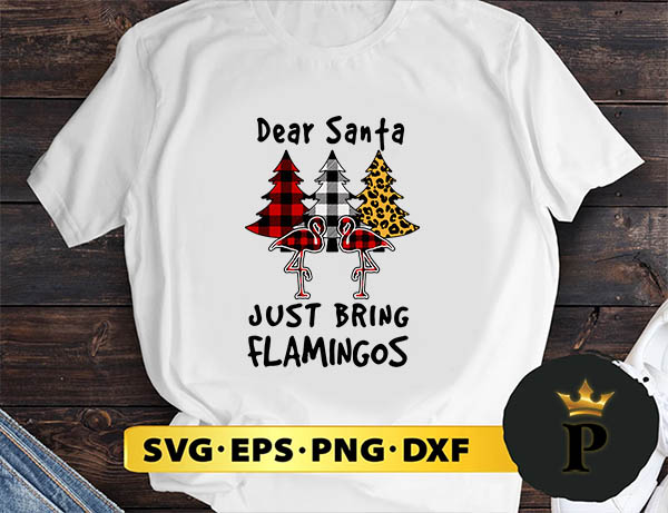 dear santa flamingo SVG, Merry Christmas SVG, Xmas SVG PNG DXF EPS