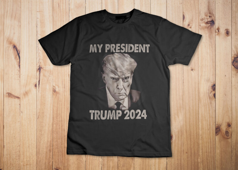 My president Trump 2024 Mug Shot Trump funny president 2024 Trump 2024 ...