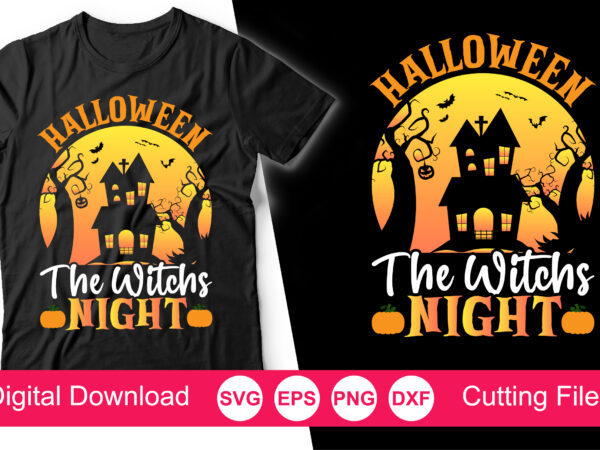 Halloween the witch’s night vintage t-shirt, happy halloween silhouette svg, file for cricut, halloween vintage t-shirt