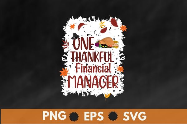 One thankful financial manager thanksgiving t-shirt