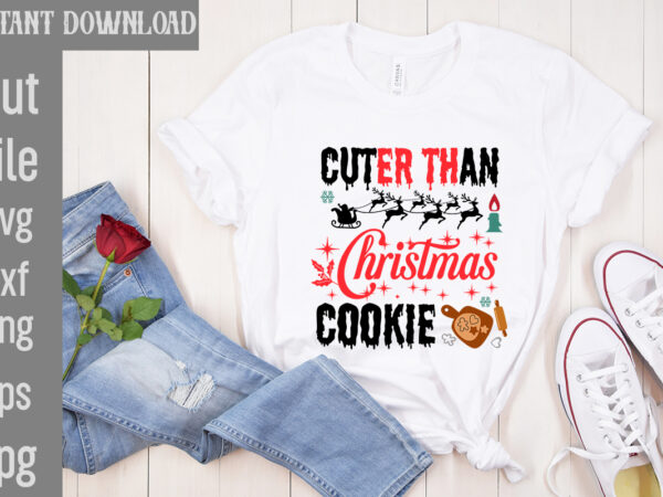 Cuter than christmas cookie t-shirt design,check your elf before you wreck your elf t-shirt design,balls deep into christmas t-shirt design,baking spirits bright t-shirt design,you have such a pretty face you