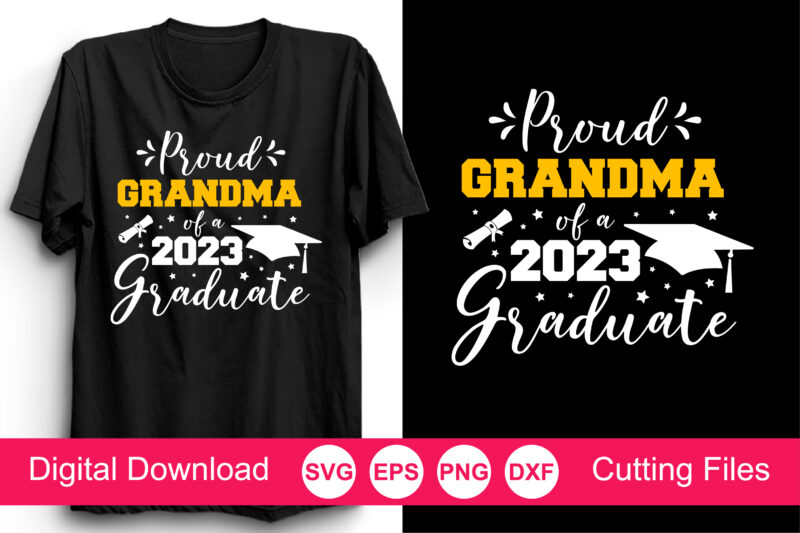 Proud Of A 2023 Graduate Svg Bundle, Graduation SVG Bundle, Graduation Shirt Design SVG, 2023 Grad SVG, Proud Family, Proud Mom of a 2023 Senior Svg, Proud of a 2023