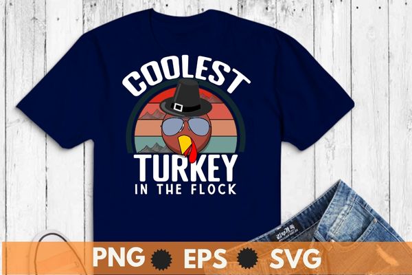 Coolest turkey in the flock thanksgiving t-shirt design vector, turkey chicken, cool turkey, thanksgiving, turkey, pumpkin, autumn