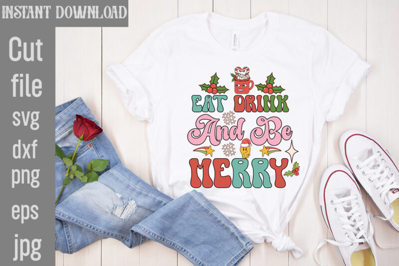 Eat Drink And Be Merry T-shirt Design,Check Your Elf Before You Wreck Your Elf T-shirt Design,Balls Deep Into Christmas T-shirt Design,Baking Spirits Bright T-shirt Design,You Have Such A Pretty Face