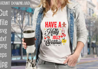 Have a Holly Jolly Christmas T-shirt Design,Check Your Elf Before You Wreck Your Elf T-shirt Design,Balls Deep Into Christmas T-shirt Design,Baking Spirits Bright T-shirt Design,You Have Such A Pretty Face