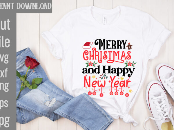 Merry christmas and happy new year t-shirt design,check your elf before you wreck your elf t-shirt design,balls deep into christmas t-shirt design,baking spirits bright t-shirt design,you have such a pretty