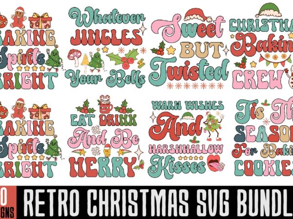 Christmas retro designs bundle,check your elf before you wreck your elf t-shirt design,balls deep into christmas t-shirt design,baking spirits bright t-shirt design,you have such a pretty face you should be