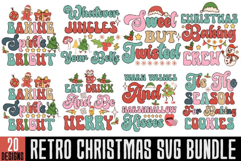 Christmas Retro Designs Bundle,Check Your Elf Before You Wreck Your Elf T-shirt Design,Balls Deep Into Christmas T-shirt Design,Baking Spirits Bright T-shirt Design,You Have Such A Pretty Face You Should Be