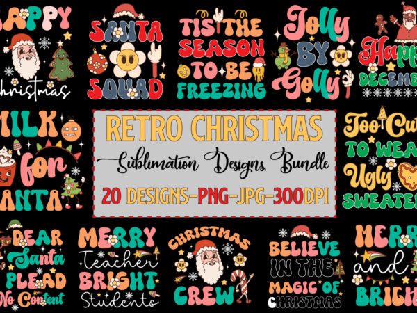 Christmas retro designs bundle, 20 designs retro christmas bundle, christmas sublimation bundle christmas bundle, festive af christmas junkie christmas ,christmas sublimation retro christmas christmas, clipart christmas png holiday sublimation sublimation