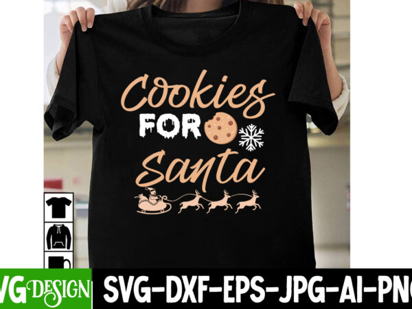 Cookies for santa t-shirt design, cookies for santa vector t-shirt design, i m only a morning person on december 25 t-shirt design, i m only a morning person on december