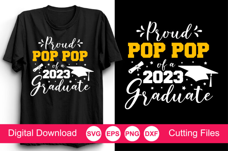 Proud Of A 2023 Graduate Svg Bundle, Graduation SVG Bundle, Graduation Shirt Design SVG, 2023 Grad SVG, Proud Family, Proud Mom of a 2023 Senior Svg, Proud of a 2023