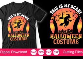 This is My Scary Halloween Costume SVG Shirt, This is my scary hallowe halloween, spooky, ghost, Family Halloween Shirts, Halloween Tees, Funny Halloween T Shirts, Cute Halloween Shirts, Halloween Shirt,
