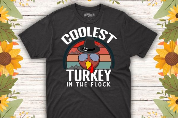 Coolest Turkey in the flock Thanksgiving T-Shirt design vector, Turkey chicken, cool turkey, thanksgiving, turkey, pumpkin, autumn