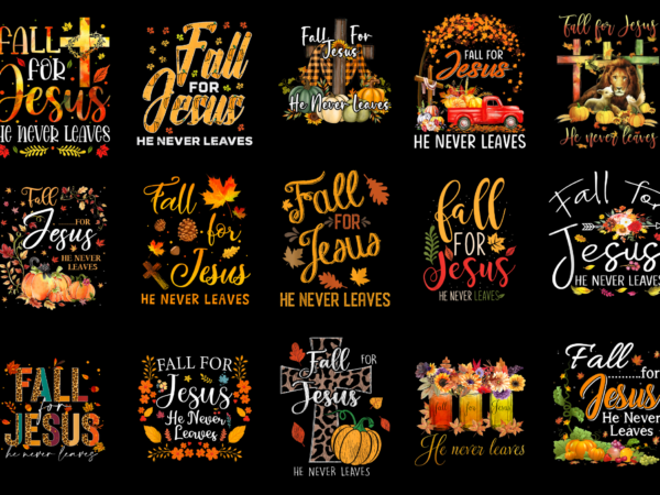 15 fall for jesus shirt designs bundle for commercial use part 3, fall for jesus t-shirt, fall for jesus png file, fall for jesus digital file, fall for jesus gift,