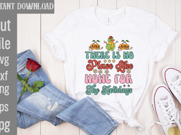 There is no place like home for the holidays t-shirt design,check your elf before you wreck your elf t-shirt design,balls deep into christmas t-shirt design,baking spirits bright t-shirt design,you have