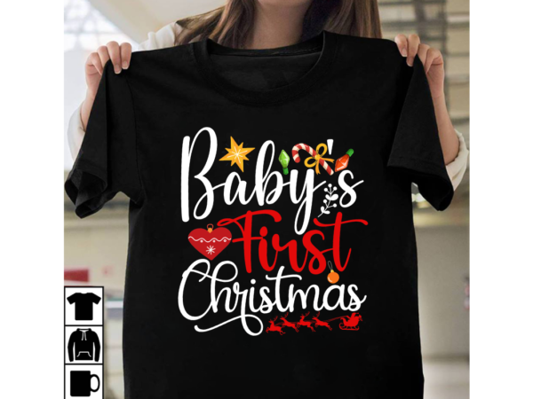 Baby’s first christmas t-shirt design, christmas t-shirt design bundle ,t-shirt design, winter svg bundle, christmas svg, winter svg, santa svg, christmas quote svg, funny quotes svg, snowman svg, holiday svg,