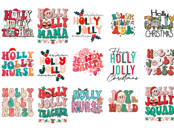 15 holly jolly shirt designs bundle for commercial use part 4, holly jolly t-shirt, holly jolly png file, holly jolly digital file, holly jolly gift, holly jolly download, holly jolly design amz
