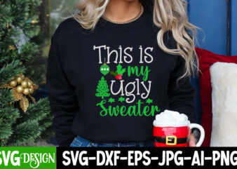 This is My Ugly Sweater T-Shirt Design, This is My Ugly Sweater Vector t-Shirt Design, I m Only a Morning Person On December 25 T-Shirt Design, I m Only a