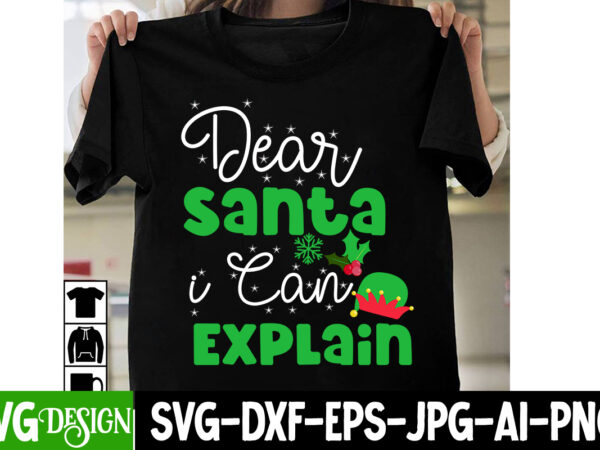 Dear santa i can explain t-shirt design, dear santa i can explain vector t-shirt design, i m only a morning person on december 25 t-shirt design, i m only a